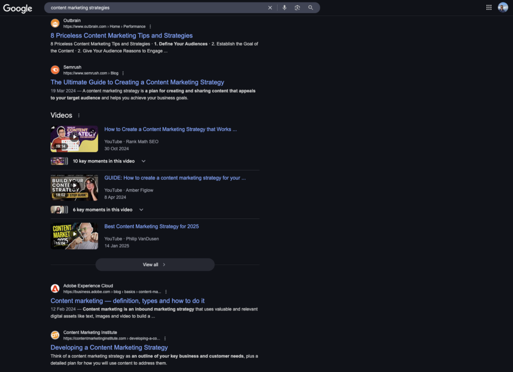 Google search results for content marketing strategies showing blog posts by Outbrain and Semrush along with YouTube video results and articles by Adobe and Content Marketing Institute